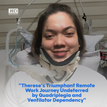Therese’s Triumphant Remote Work Journey Undeterred by Quadriplegia and Ventilator Dependency